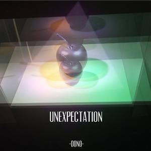 UNEXPECTATION