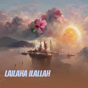 Lailaha Ilallah