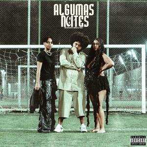 Algumas Noites (feat. Ariele, THAS & Zero de Fato)
