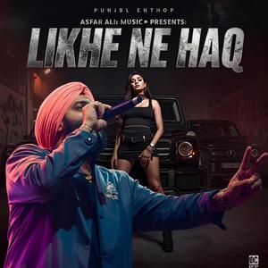 Likhe Ne Haq