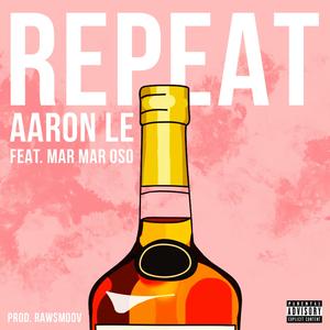 Repeat (feat. MarMar Oso)