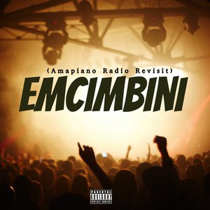 Emcimbini (Amapiano Radio Revisit) (Remix)