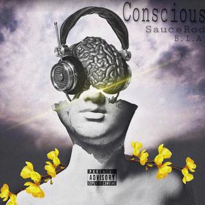 Conscious