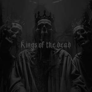 Kings of the Dead