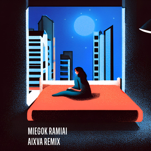 Miegok ramiai (aixva remix)