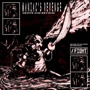 MANIAC'S REVENGE : Above and Beyond