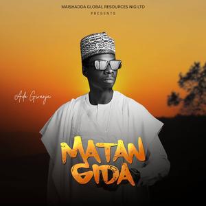 Matan Gida (feat. Ado Gwanja)