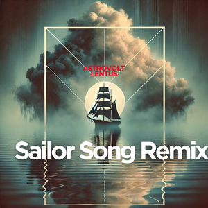Sailor Song (Lentus Remix)