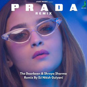 Prada (DJ Nitish Gulyani Remix)