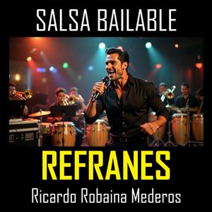 REFRANES (Salsa Bailable)