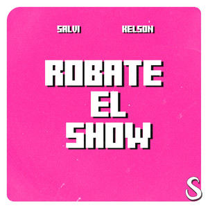 Robate el Show