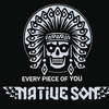 Native Son - Every Piece of You