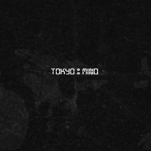Tokyo mind (feat. takami)