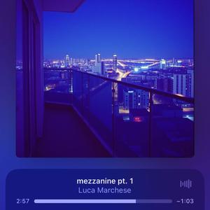 mezzanine pt. 1 (feat. SUNO) (ONLINE)