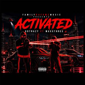 Activated (feat. MaxxThree)