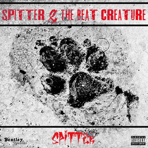 Spitter & the Beat Creature