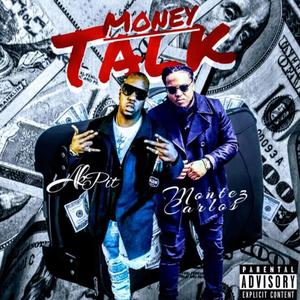 Money Talk (feat. Montez Carlos)