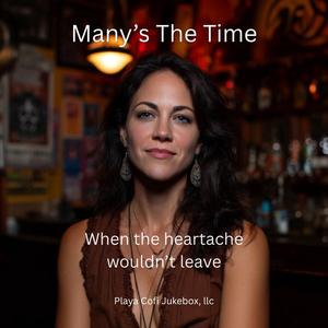 Many’s The Time