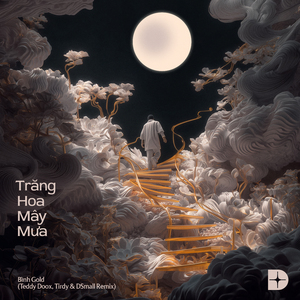 Trăng Hoa Mây Mưa (Teddy Doox, Tirdy & DSmall Remix) (Teddy Doox, Tirdy & DSmall Remix)