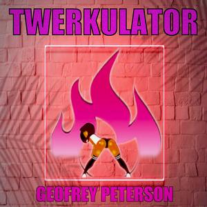 Twerkulator
