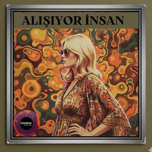 Alışıyor İnsan
