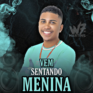Vem Sentando Menina