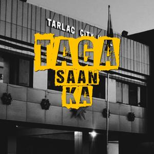 Taga Saan Ka (feat. Paul, Negie, Alvin, Zanderskie, Gio_d, Z'mack & Tonton)