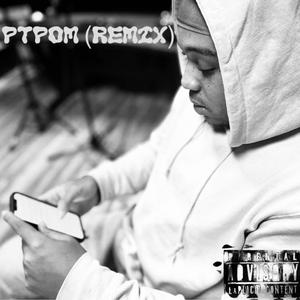 PTPOM (Remix)