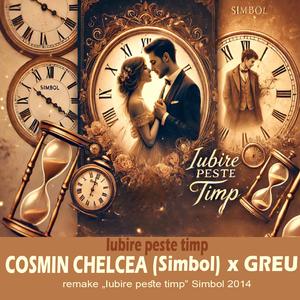 IUBIRE PESTE TIMP (feat. GREU)