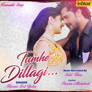 Tumhe Dillagi