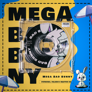 MEGA BAD BUNNY