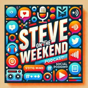 Steve on the Weekend 1