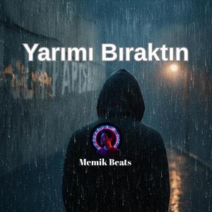 Yarımı Bıraktın | Memik Beats Official Video