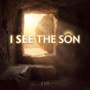 I See The Son