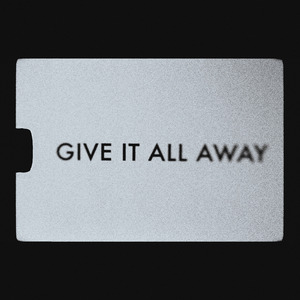 Give It All Away