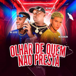 Olhar de Quem Não Presta