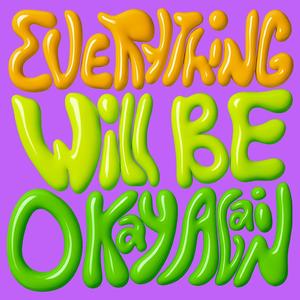 Everything Will Be Okay Again (feat. Ochiba)