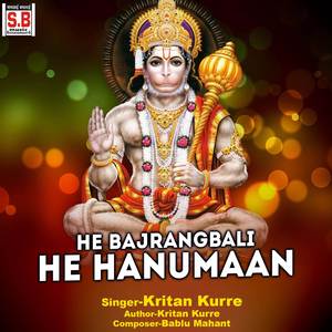 He Bajrangbali He Hanumaan