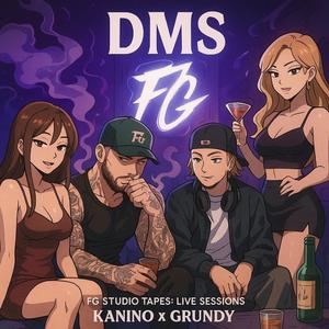 DMs (feat. Grundy) (FG STUDIO TAPES: LIVE SESSIONS)