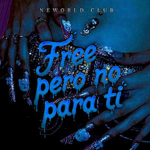 Free pero no para ti