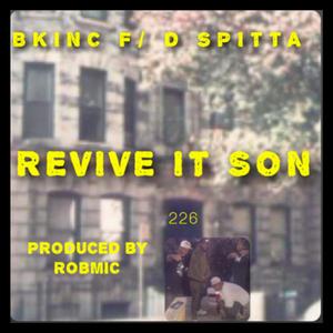 Revive It Son (feat. 5 Star M.O.S.T., XL & D Spitta)