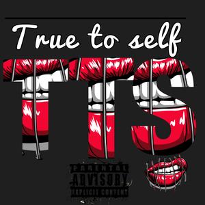 TRUE T0 SELF