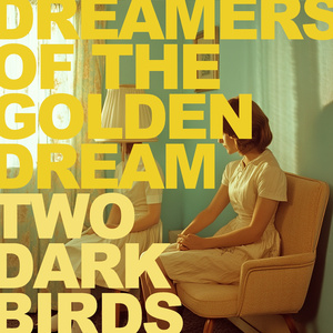 Dreamers of the Golden Dream
