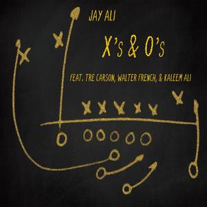 X's & O's (feat. Tre Carson, Walter French & Kaleem Ali)