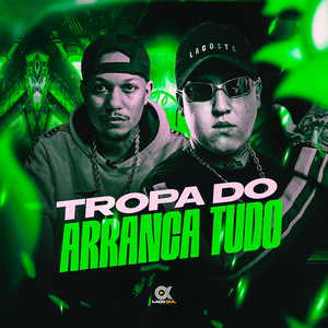 Tropa do Arranca Tudo