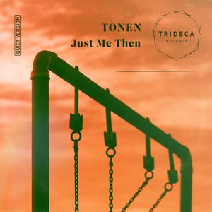 Just Me Then (Quiet Version)