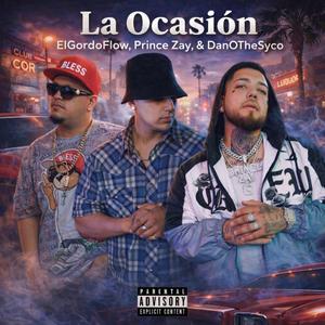 La Ocasion (feat. Prince Zay & DanOTheSyco)