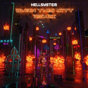 Burn this City (Remix)