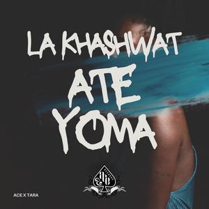 La Khashwat Ate Yoma (feat. Tara)
