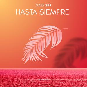 HASTA SIEMPRE